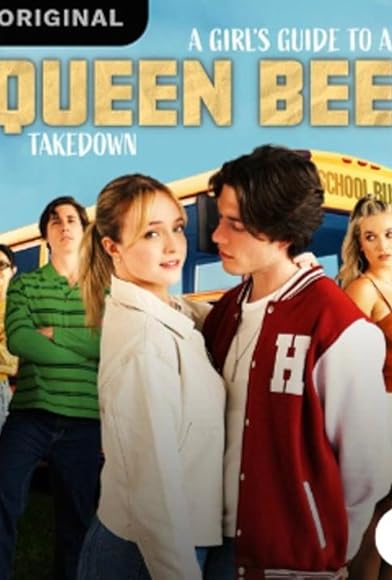 Primary photo for A Girls Guide to a Queen Bee Takedown Primary photo for A Girls Guide to a Queen Bee Takedown