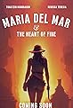 Maria Del Mar and the Heart of Fire's primary photo