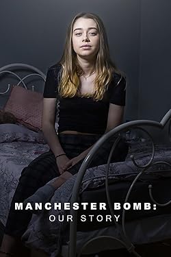 Poster of Manchester Bomb: Our Story