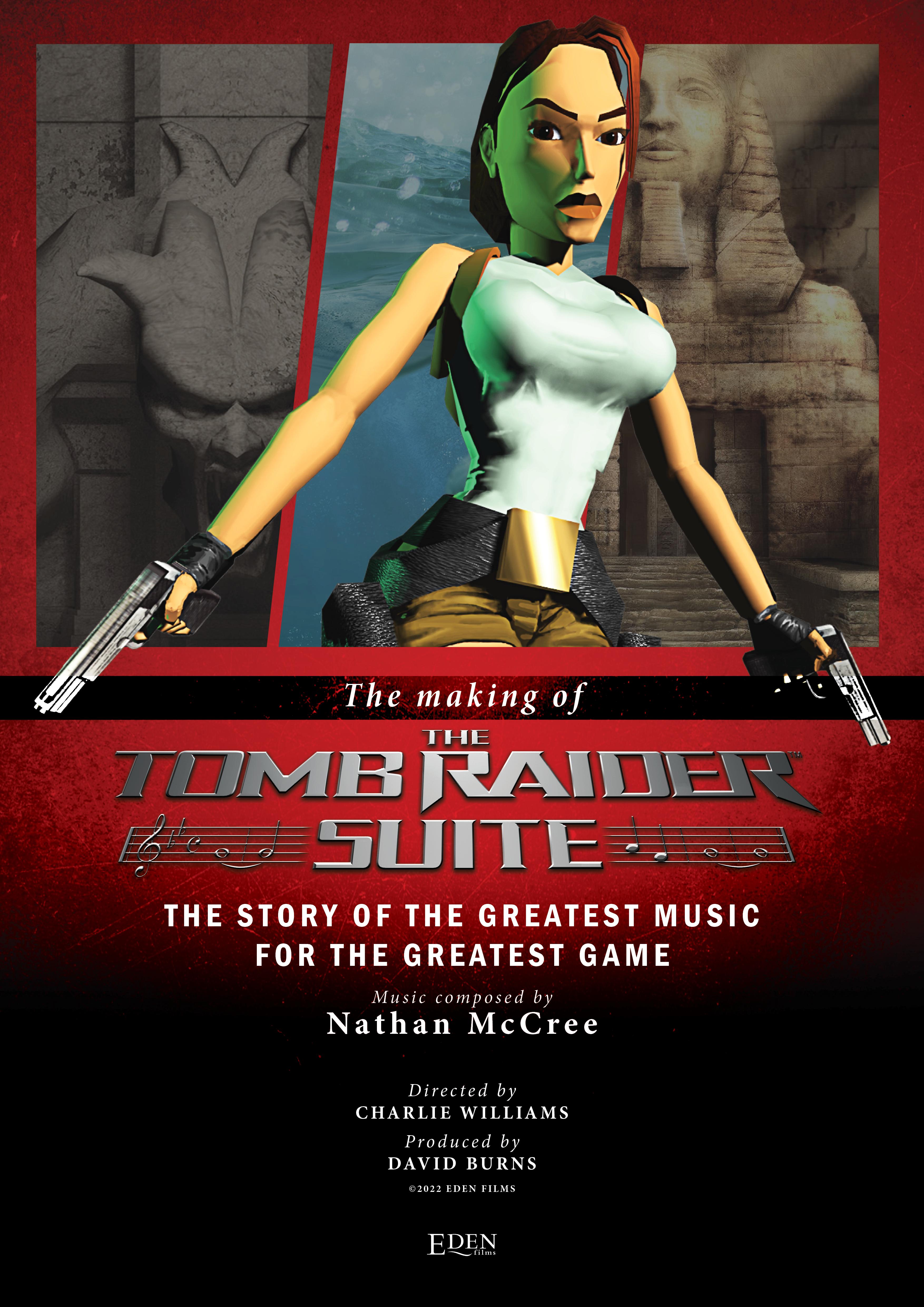 The making of the Tomb Raider Suite