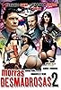 Primary photo for Morras desmadrosas 2: ¿Y el desmadre? Primary photo for Morras desmadrosas 2: ¿Y el desmadre?