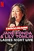 Primary photo for Jane Fonda & Lily Tomlin: Ladies Night Live