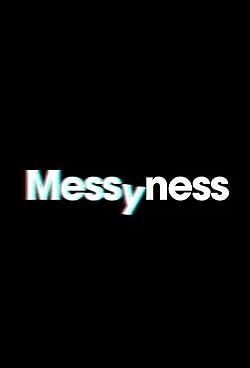 Poster of Messyness