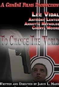 Primary photo for To Change the World Primary photo for To Change the World