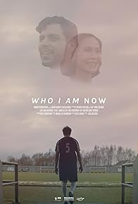 Primary photo for Who I Am Now