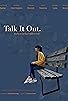 Primary photo for Talk It Out Primary photo for Talk It Out