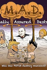 Primary photo for M.A.D. (Mutually Assured Destruction) Primary photo for M.A.D. (Mutually Assured Destruction)