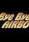 Bye Bye Airbo's primary photo