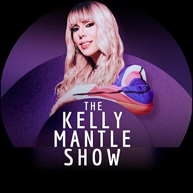 Primary photo for The Kelly Mantle Show Primary photo for The Kelly Mantle Show