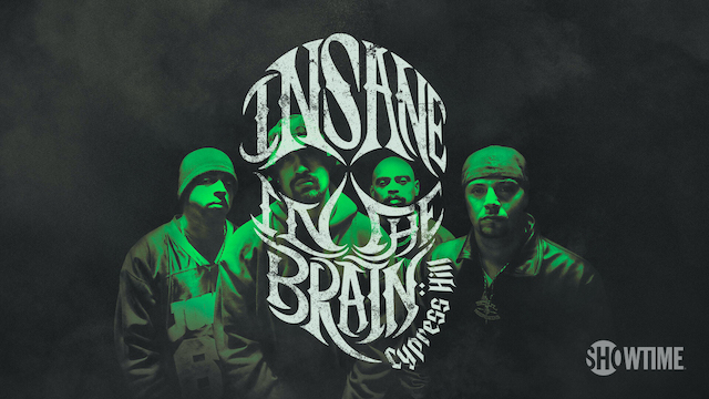 Cypress Hill: Insane in the Brain (2022) - IMDb