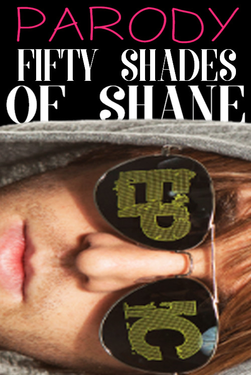 Fifty Shades of Shane