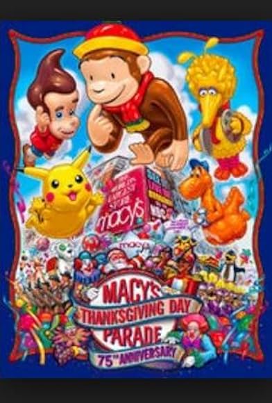 Primary photo for 75th Annual Macy's Thanksgiving Day Parade Primary photo for 75th Annual Macy's Thanksgiving Day Parade