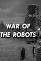 War of the Robots's primary photo