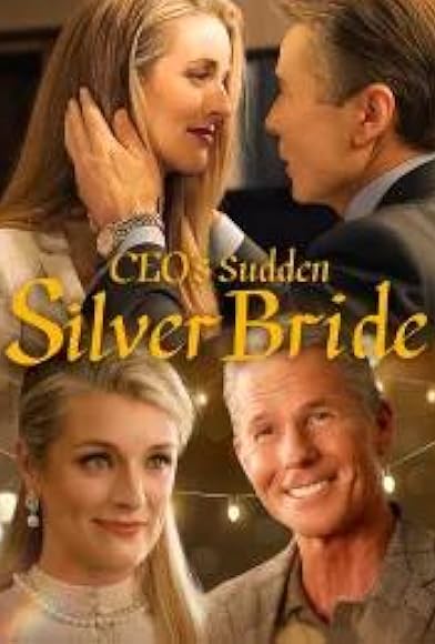 Primary photo for CEO's Sudden Silver Bride Primary photo for CEO's Sudden Silver Bride