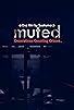 Primary photo for Muted: Generations Counting Crimes