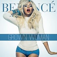 Primary photo for Beyoncé: Grown Woman Primary photo for Beyoncé: Grown Woman