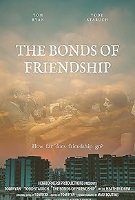 Primary photo for The Bonds of Friendship