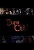Primary photo for Burn Child Primary photo for Burn Child