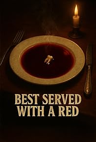 Primary photo for Best Served with a Red