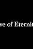 Primary photo for Eve of Eternity Primary photo for Eve of Eternity