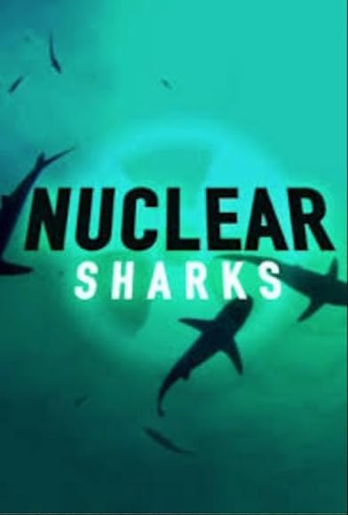 Primary photo for Nuclear Sharks Primary photo for Nuclear Sharks