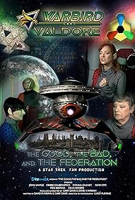 Primary photo for The Good, the Bad, and the Federation Primary photo for The Good, the Bad, and the Federation