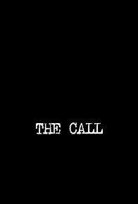 Primary photo for The Call Primary photo for The Call