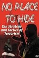 No Place to Hide: The Strategy and Tactics of Terrorism's primary photo