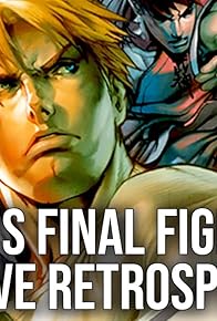 Primary photo for Final Fight: The Definitive Retrospective Primary photo for Final Fight: The Definitive Retrospective