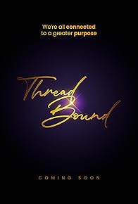 Primary photo for Thread Bound Primary photo for Thread Bound