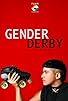 Primary photo for Gender Derby