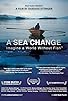 Primary photo for A Sea Change Primary photo for A Sea Change