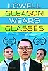 Primary photo for Lowell Gleason Wears Glasses Primary photo for Lowell Gleason Wears Glasses
