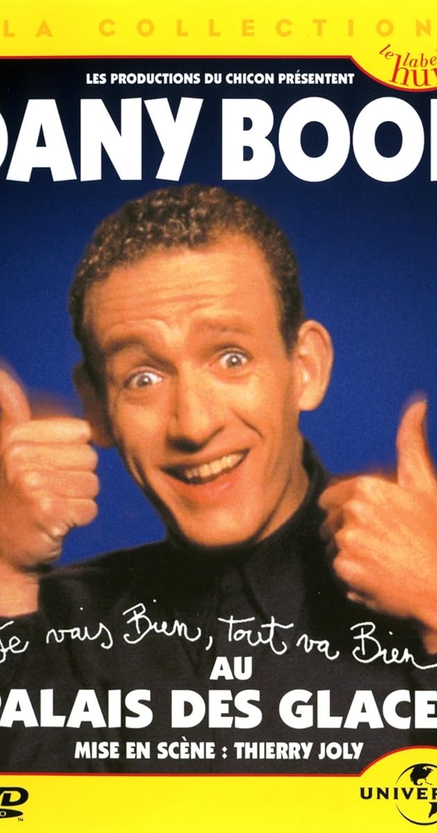 Dany Boon Je vais bien, tout va bien! au Palais des Glaces (Video 1995) Photo Gallery IMDb