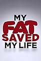 TLC: My Fat Saved My Life's primary photo