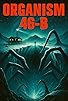Primary photo for Organism 46-B: The Unseen