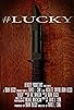 Primary photo for #Lucky