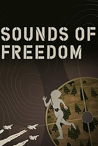 Primary photo for Sounds of Freedom Primary photo for Sounds of Freedom