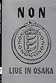 NON: Live in Osaka's primary photo