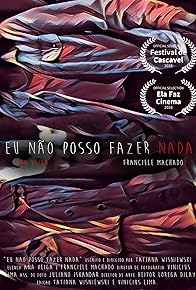 Primary photo for Eu Não Posso Fazer Nada
