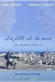Primary photo for La fille de la mer: The daughter of the Sea