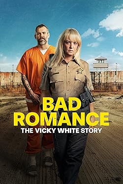 Poster of Bad Romance: The Vicky White Story