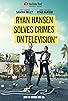 Primary photo for Ryan Hansen Solves Crimes on Television Primary photo for Ryan Hansen Solves Crimes on Television