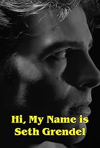 Primary photo for Hi, My Name is Seth Grendel