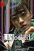 Primary photo for Unlocked Primary photo for Unlocked