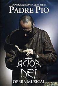 Primary photo for Actor dei, opera musical - La più grande opera musicale su Padre Pio Primary photo for Actor dei, opera musical - La più grande opera musicale su Padre Pio