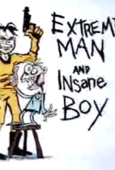 Primary photo for Extreme Man & Insane Boy, Episode 1 Primary photo for Extreme Man & Insane Boy, Episode 1