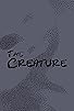 Primary photo for The Creature Primary photo for The Creature