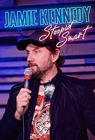 Primary photo for Jamie Kennedy: Stoopid Smart