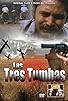 Primary photo for Las tres tumbas Primary photo for Las tres tumbas